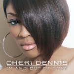 Cheri Dennis - I Love You (feat. Jim Jones & Yung Joc)