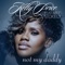 Not My Daddy (feat. Stokley) - Kelly Price lyrics