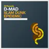 Stream & download Slam Dunk / Epidemic - EP