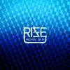 Rise (Dirty South Edit) - Single album lyrics, reviews, download