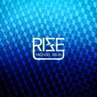 Rise (Dirty South Edit) - Single by Michael Brun album reviews, ratings, credits