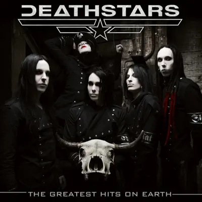 The Greatest Hits on Earth - Deathstars The Greatest Hits on Earth - Deathstars