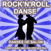 Rock and Roll danse (Danses de salon) - Cantovano and His Orchestra