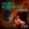 Valses Acholados: Mi Nombre Es Pisco y Me Apellido Perú, Vol. 3