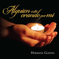 Hermana Glenda - Enséñame a Orar