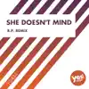 Stream & download She Doesn't Mind (R.P. Remix) - Single