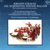 Stream & download Johann Strauss II: Die schönsten Wiener Walzer (The Most Beautiful Viennese Waltzes)