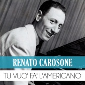 Renato Carosone - Tu vuo' fa' l'americano