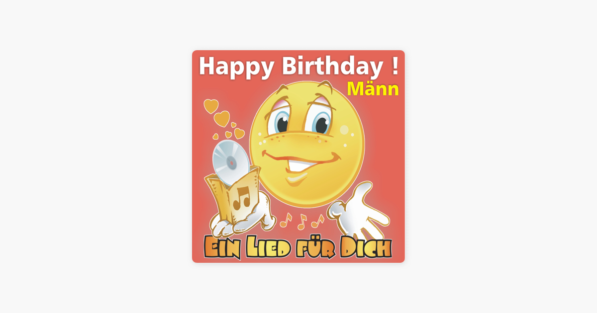 Ein Lied Fur Dichの Happy Birthday Das Kolsche Geburtstagslied Fur Mann Single をapple Musicで