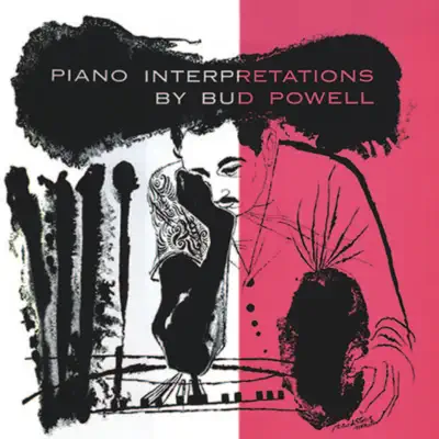 Piano Interpretations By Bud Powell (Remastered) - Bud Powell