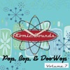 Pop, Bop, & Doo-Wop Volume 7