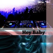 Hey Baby (Single) artwork
