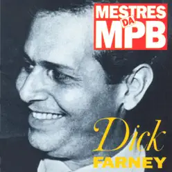 Mestrês da MPB - Dick Farney