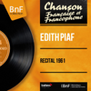 Récital 1961 (feat. Jacques Lessage Orchestra) [Live, Mono version] - Edith Piaf