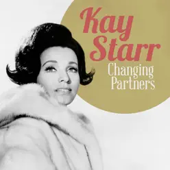 Changing Partners - Single - Kay Starr Changing Partners - Single - Kay Starr
