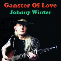 Gangster of Love - Johnny Winter