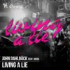 Living a Lie (feat. Iossa) - EP album lyrics, reviews, download