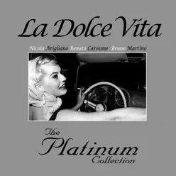 La Dolce Vita Platinum Collection (Remastered) - Renato Carosone