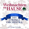 Weihnachten zu Hause - Mit dem 101 Strings Orchestra