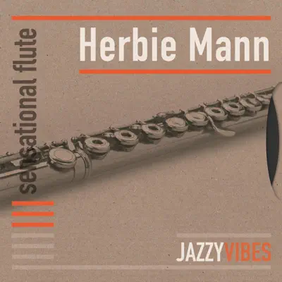 Sensational Flute - Herbie Mann Sensational Flute - Herbie Mann