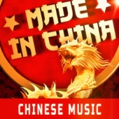 Made in China: Discover Traditional and Contemporary Chinese Music artwork