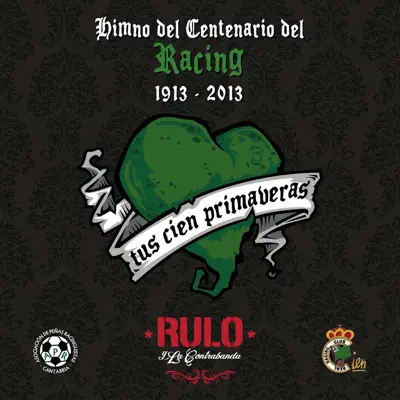Himno del Centenario del Racing (1913-2013) - Single - Rulo y La Contrabanda