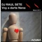 Voy a Darte Nena (137 Mix) - DJ Raul Sete lyrics