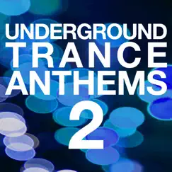 Underground Trance Anthems 2 by Various Artists album reviews, ratings, credits