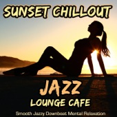 Sunset Chillout Jazz Lounge Cafe artwork