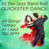 At the Jazz Band Ball: Quickstep Dance With All Songs' Tempo At Least 180 BPM, 2012