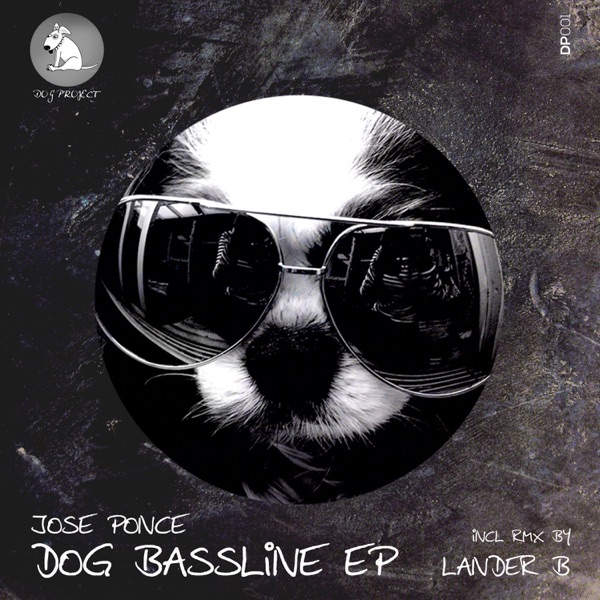 Dog Bassline - EP - Jose Ponce