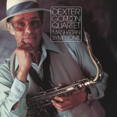 Dexter Gordon Quartet - I Told You So