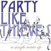 Party Like Thieves - Bike Lane Jane Pt. 2