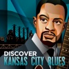 Discover - Kansas City Blues