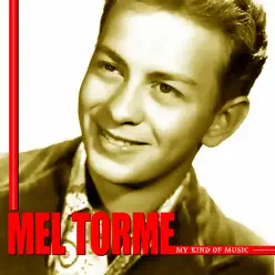 My Kind of Music - Mel Tormé My Kind of Music - Mel Tormé