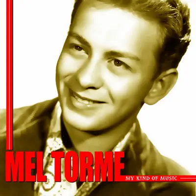My Kind of Music - Mel Tormé
