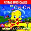 Pistas Musicales de Cri Cri la Patita album lyrics, reviews, download