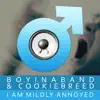 Stream & download I Am Mildly Annoyed (feat. Cookiebreed) - Single