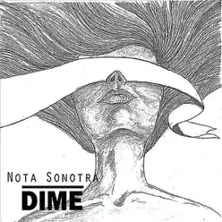 Dime - Nota Sonotra