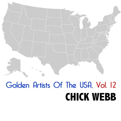 Golden Artists of the USA, Vol. 12 - Chick Webb