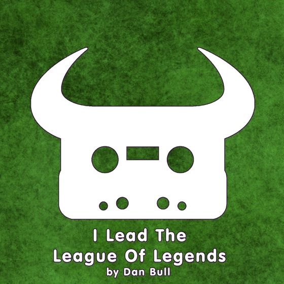 Cover artwork for I Lead the League of Legends
