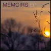 Stream & download Memoirs EP