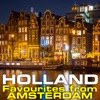 Holland - Favourites from Amsterdam