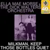 Milkman, Keep Those Bottles Quiet (Remastered) - Single album lyrics, reviews, download