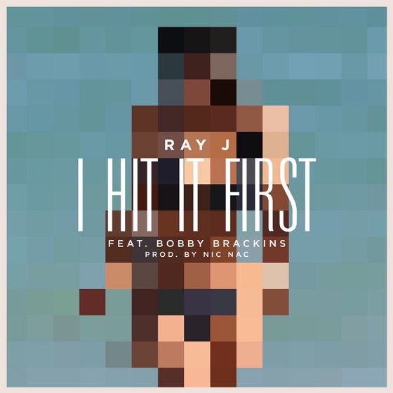 Cover artwork for I Hit It First (feat. Bobby Brackins)