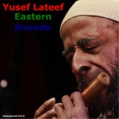 Yusef Lateef - Love Theme (From "Spartacus") [Remastered]