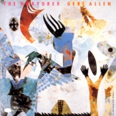 Geri Allen - Silence and Song / The Nurturer