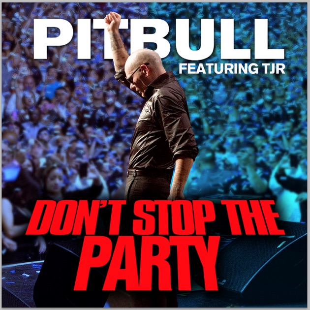 don't stop the party скачать pitbull Don't stop the party by pitbull on spotify.