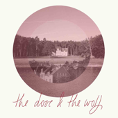 The Dove & the Wolf - EP - The Dove & the Wolf