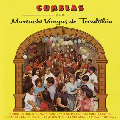 Cumbias Con el Mariachi Vargas de Tecalitlán - Mariachi Vargas de Tecalitlán